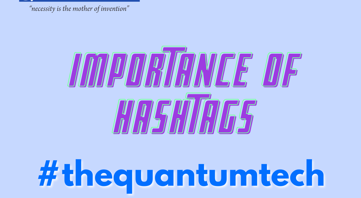 Importnat Hashtags Importance of Hashtags